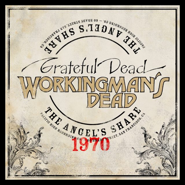 Grateful Dead / Workingman's Dead: The Angel's Share