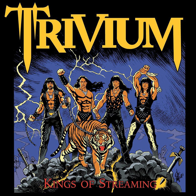 Trivium - Kings Of Streaming