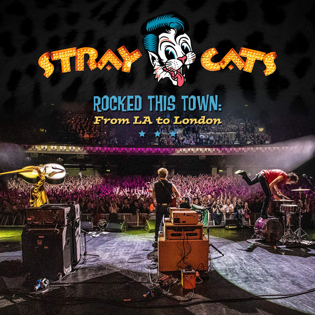 Stray Cats / Rocked this town: From LA to London