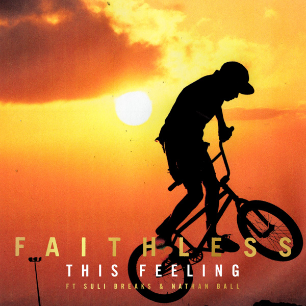 Faithless / This Feeling (feat. Suli Breaks & Nathan Ball)