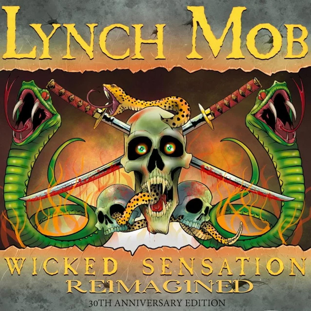 Lynch Mob / Wicked Sensation Reimagined