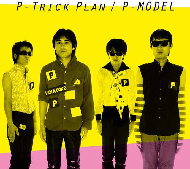 P-MODEL / P-Trick Plan -ワーナーミュージック・ジャパン・イヤーズ-