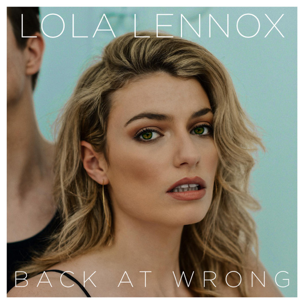 Lola Lennox / Back At Wrong