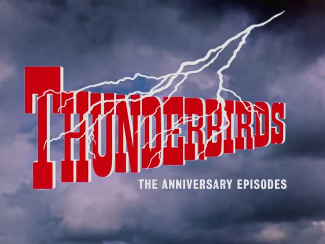 Thunderbirds: The Anniversary Episodes (BRITBOX TRAILER)