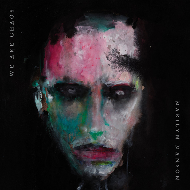 Marilyn Manson / We Are Chaos