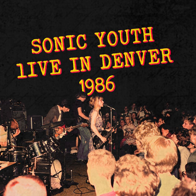 Sonic Youth / Live in Denver 1986