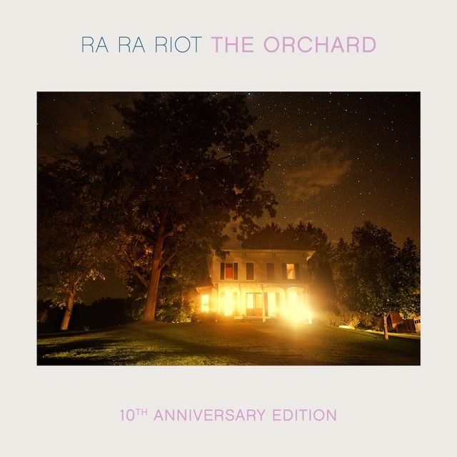 Ra Ra Riot / The Orchard (10th Anniv. Edition)