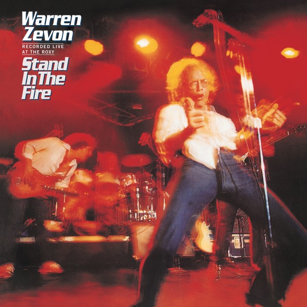 Warren Zevon / Stand In The Fire - Recorded Live At The Roxy Deluxe Edition