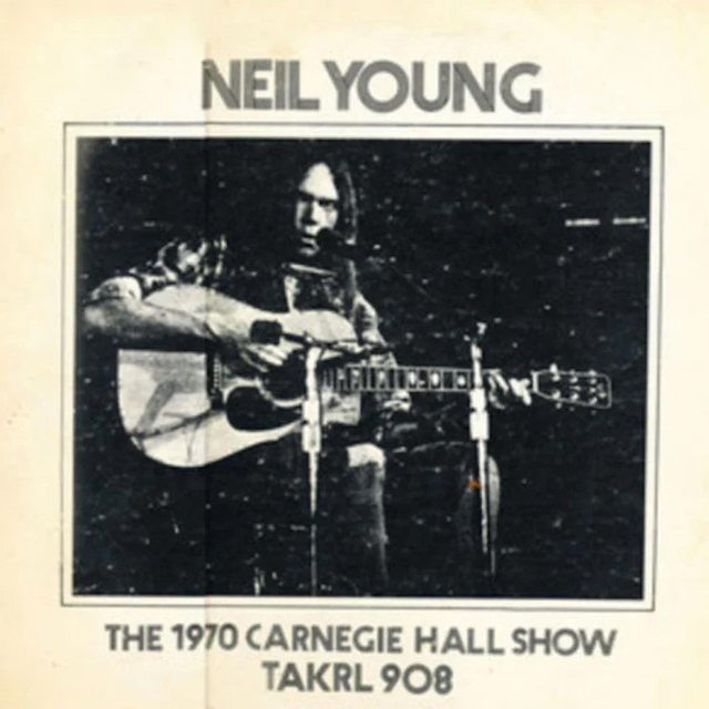 Neil Young / Carnegie Hall 1970