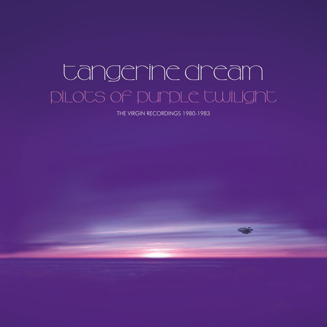 Tangerine Dream / Pilots of Purple Twilight: The Virgin Recordings 1980 - 1983