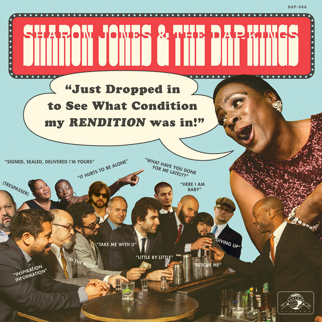 Sharon Jones And The Dap-Kings / Just Dropped In (To See What Condition My Rendition Was In)