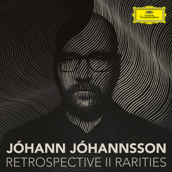 Jóhann Jóhannsson / Retrospective II - Rarities