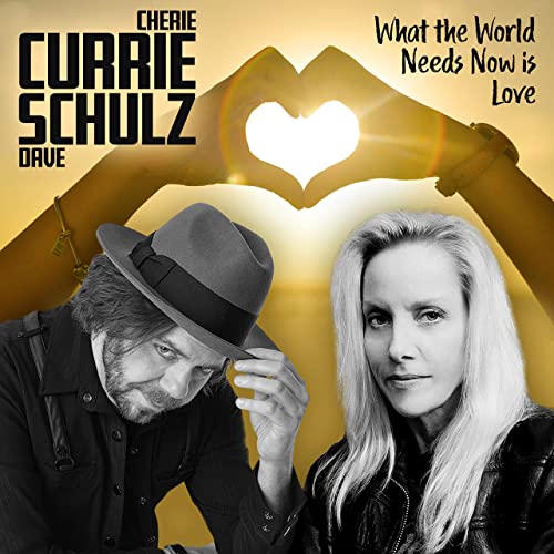 Cherie Currie and Dave Schulz / What the World Needs Now Is Love