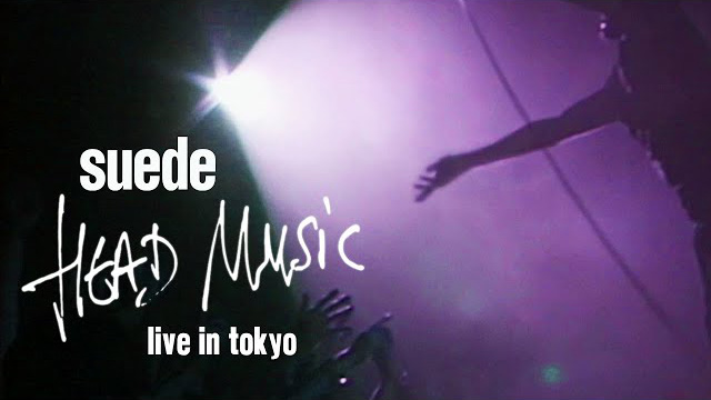 SUEDE - HEAD MUSIC: LIVE IN TOKYO 1999