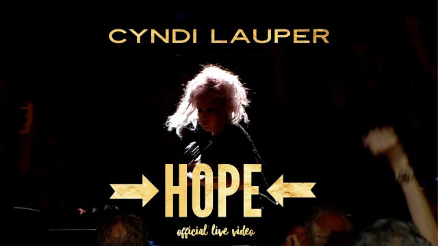 Cyndi Lauper - “Hope” Live (Official Video)