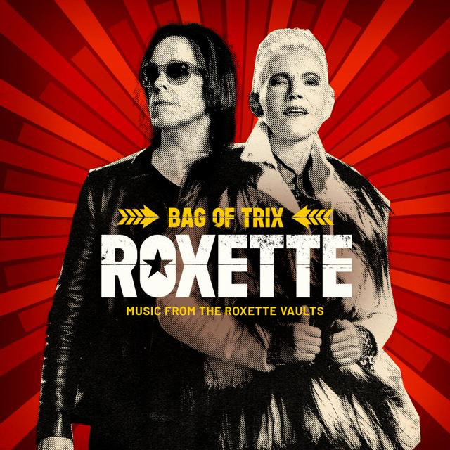 Roxette / Bag of Trix - Music From The Roxette Vaults