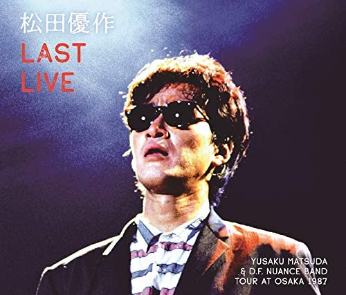松田優作 / Last Live