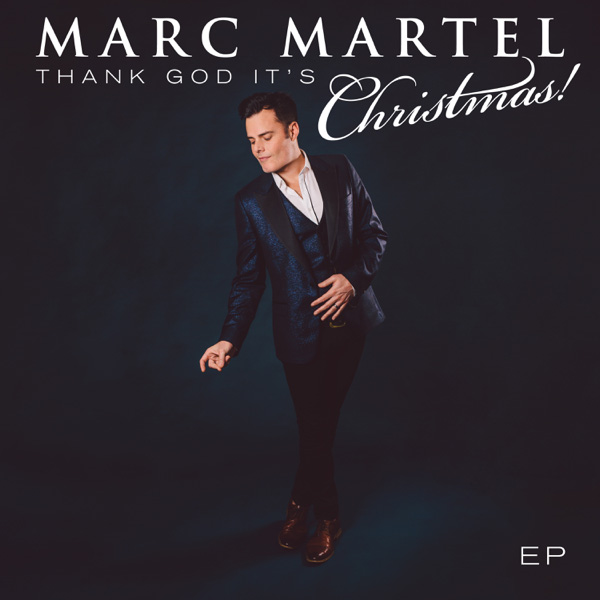 Marc Martel / Thank God it's Christmas