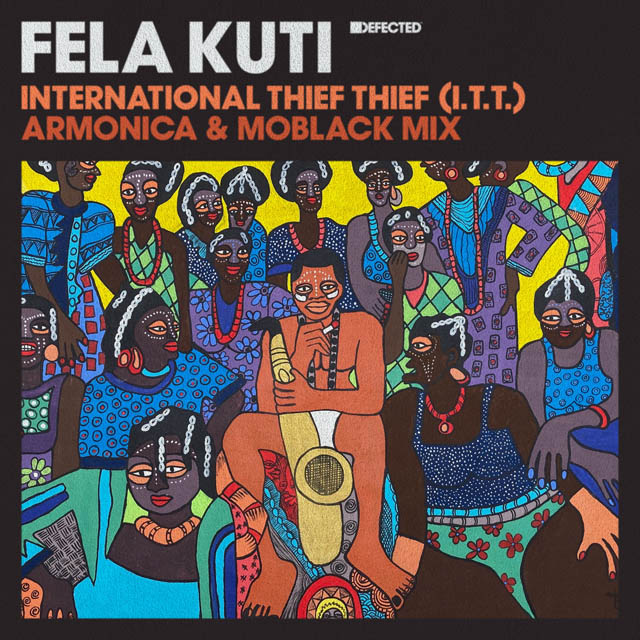 Fela Kuti / International Thief Thief (I.T.T.) [Armonica & MoBlack Mix]
