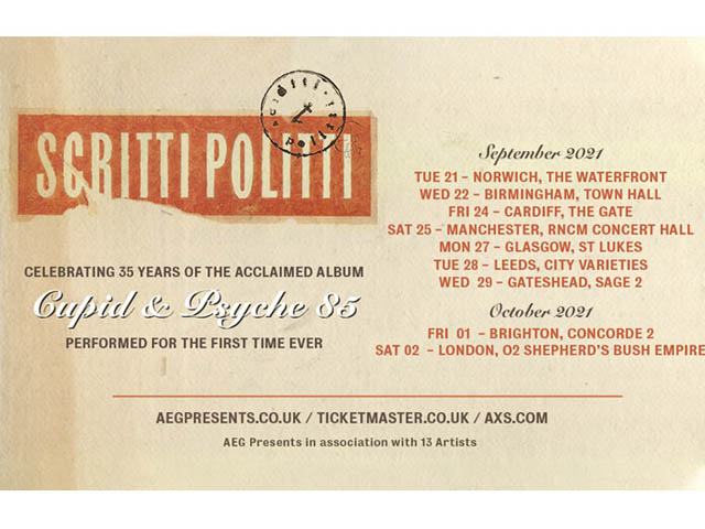 Scritti Politti - Cupid & Psyche 85 - 35th Anniversary Tour