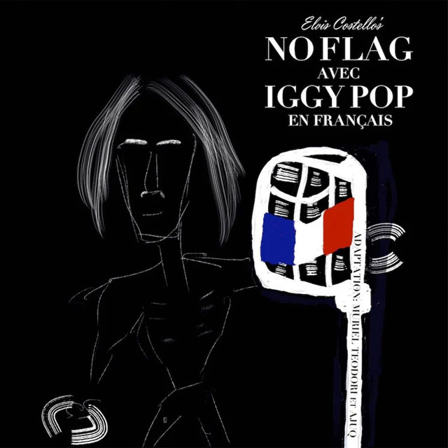 Elvis Costello avec Iggy Pop - No Flag (en Français)