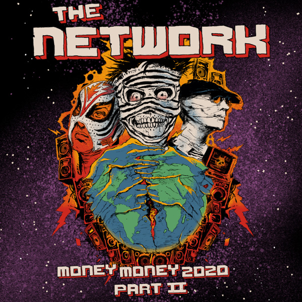 The Network / Money Money 2020 Pt II: We Told Ya So!