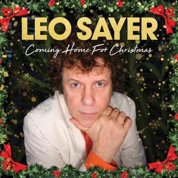Leo Sayer / Coming Home For Christmas
