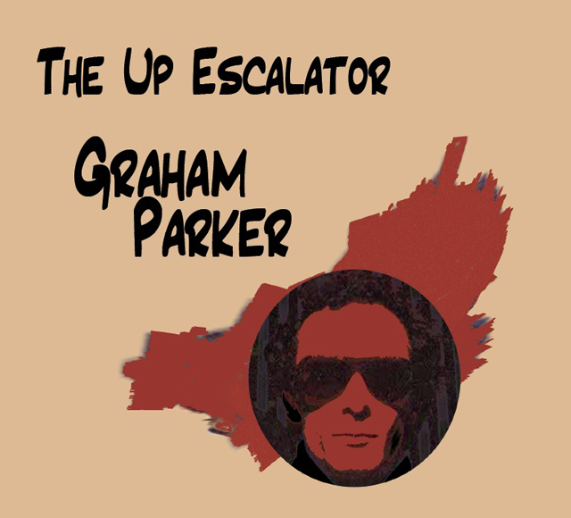 Graham Parker / The Up Escalator