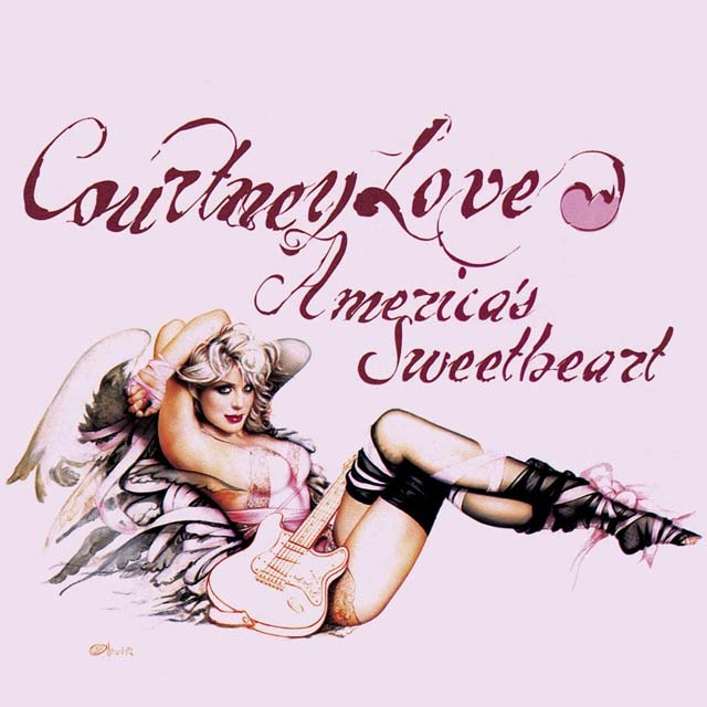 Courtney Love / America's Sweetheart