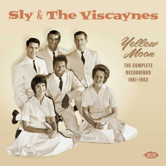 Sly & The Viscaynes / Yellow Moon: The Complete Recordings 1961-1962