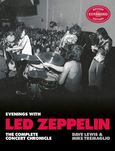 Evenings with Led Zeppelin: The Complete Concert Chronicle (Revised and Expanded Edition)