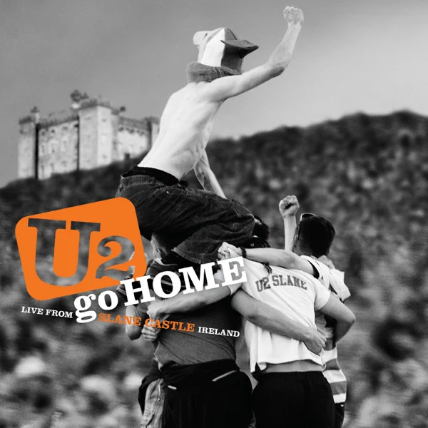 U2 / The Virtual Road – U2 Go Home: Live From Slane Castle Ireland EP (Remastered 2021)
