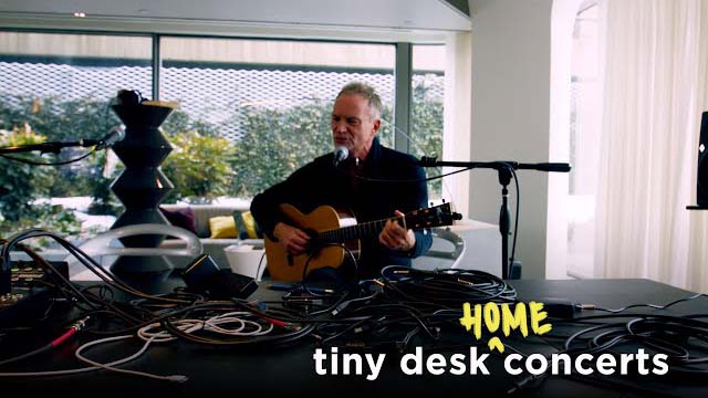 Sting: Tiny Desk (Home) Concert