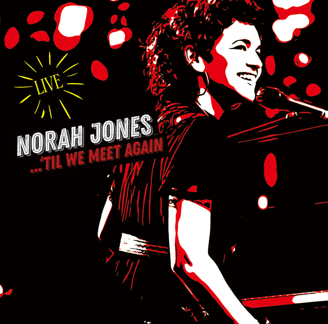 Norah Jones / ‘Til We Meet Again