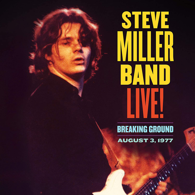 Steve Miller Band / Live! Breaking Ground / August 3, 1977