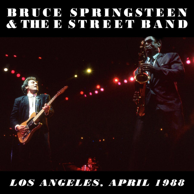 Bruce Springsteen and the E Street Band / Los Angeles, CA 4/28/1988