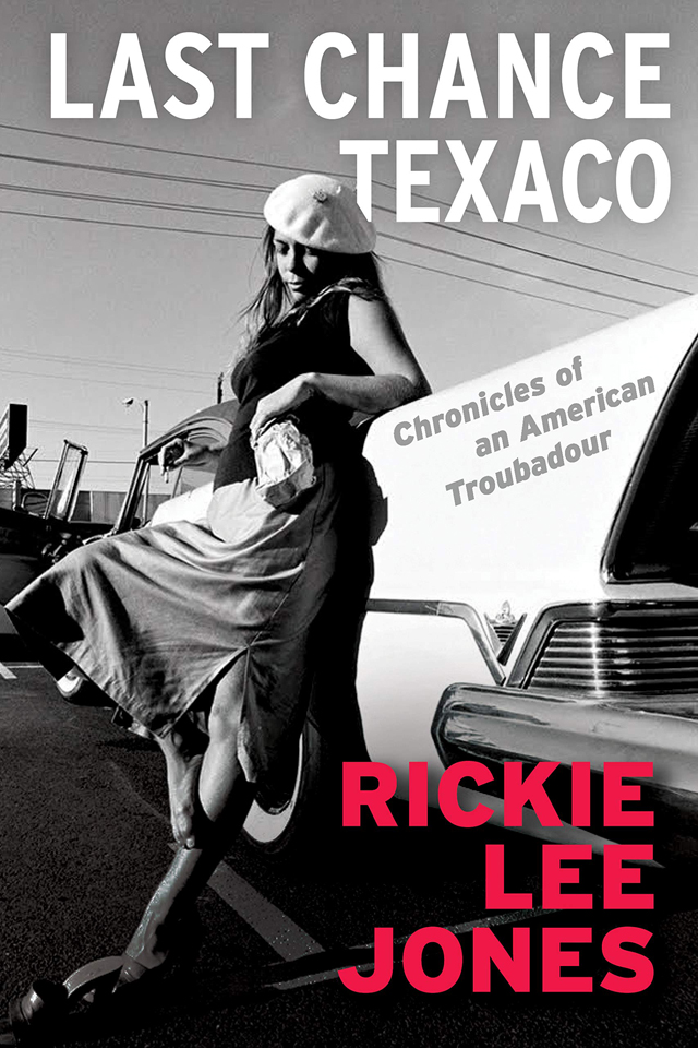Rickie Lee Jones / Last Chance Texaco: Chronicles of an American Troubadour