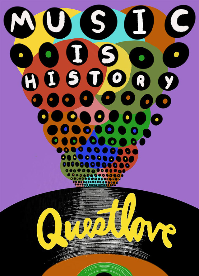 Questlove / Music Is History