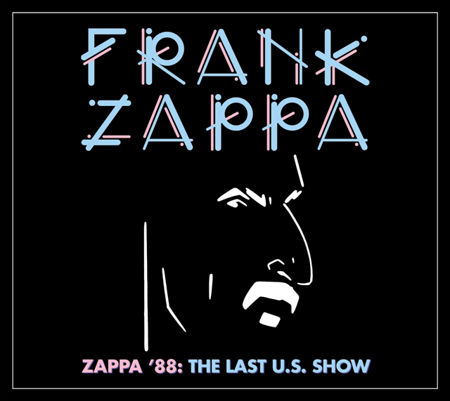 Frank Zappa / Zappa '88: The Last U.S. Show