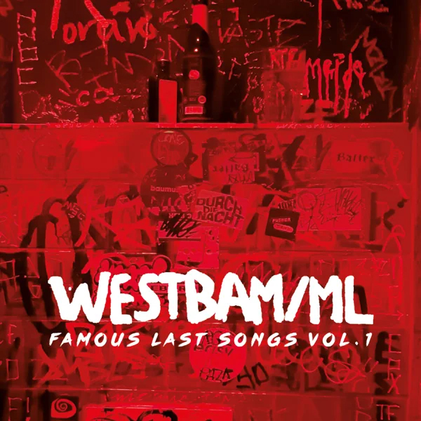 Westbam/ML  / Famous Last Songs, Vol.1