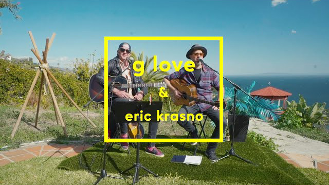 G Love & Eric Krasno - Live from The Cocoon