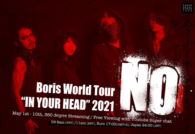 Boris - “NO” World Tour in Your Head 2021 -