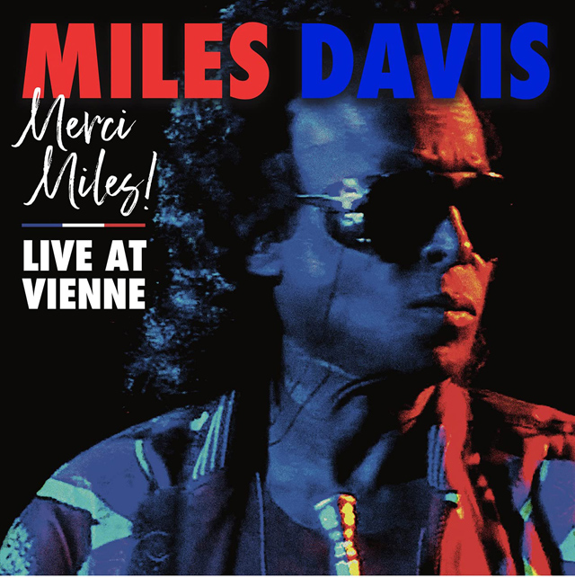 Miles Davis / Merci Miles! Live At Vienne