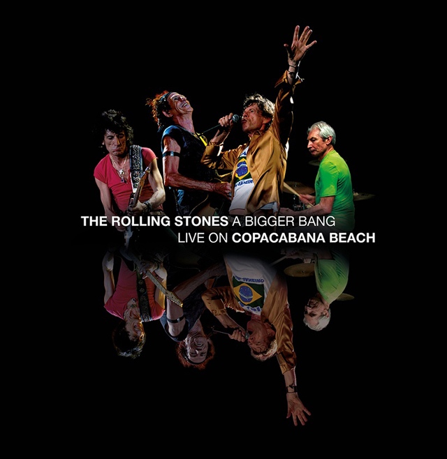 The Rolling Stones / A Bigger Bang: Live On Copacabana Beach