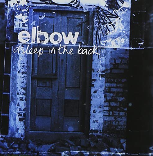Elbow / Asleep In The Back