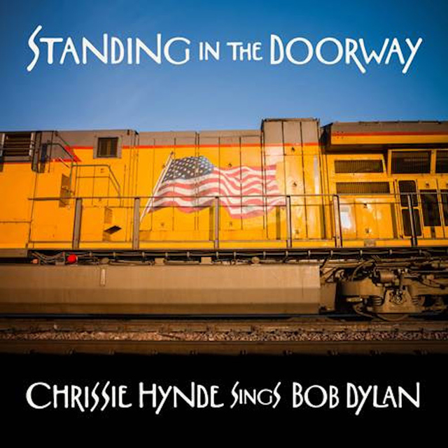 Chrissie Hynde / Standing in the Doorway: Chrissie Hynde Sings Bob Dylan