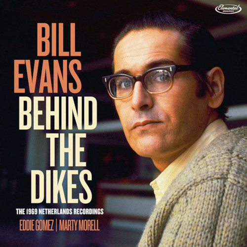 Bill Evans / Behind The Dikes