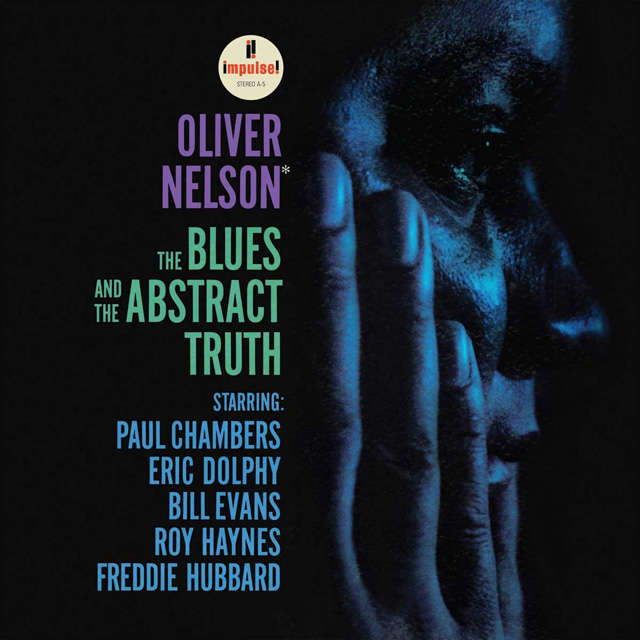 Oliver Nelson / The Blues and the Abstract Truth