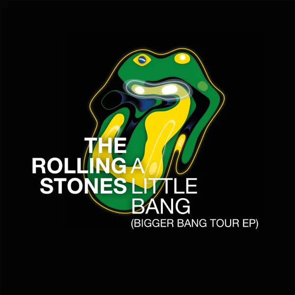 The Rolling Stones / A Little Bang (Bigger Bang Tour EP)