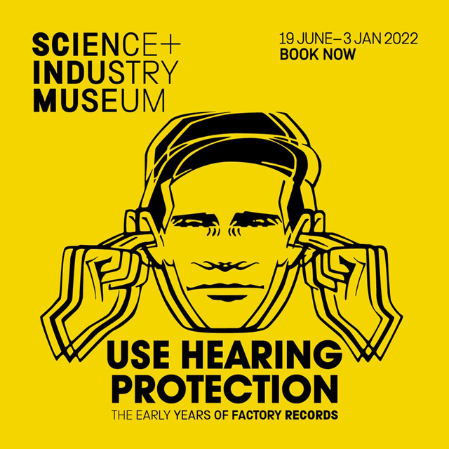 Use Hearing Protection: the early years of Factory Records exhibition